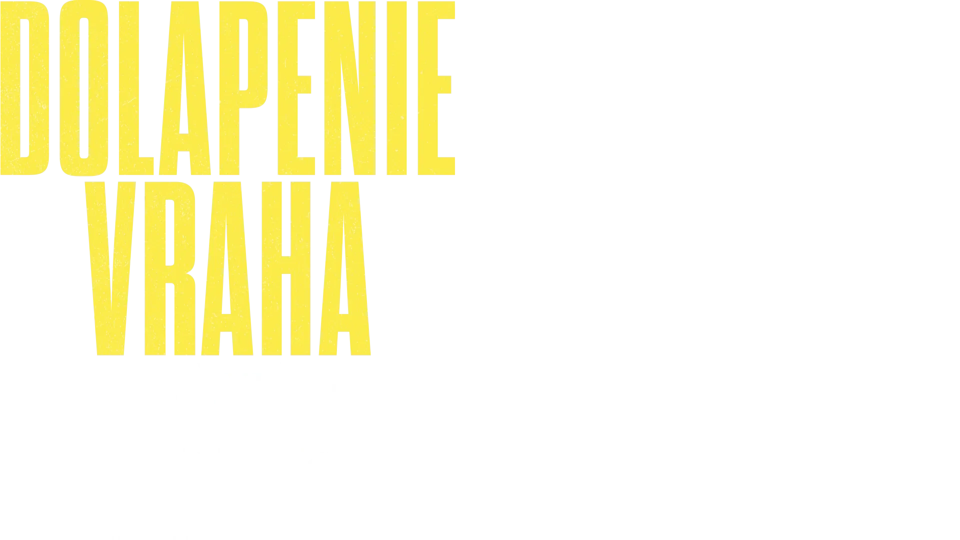 Dolapenie vraha: Dievčatá na High Bridge