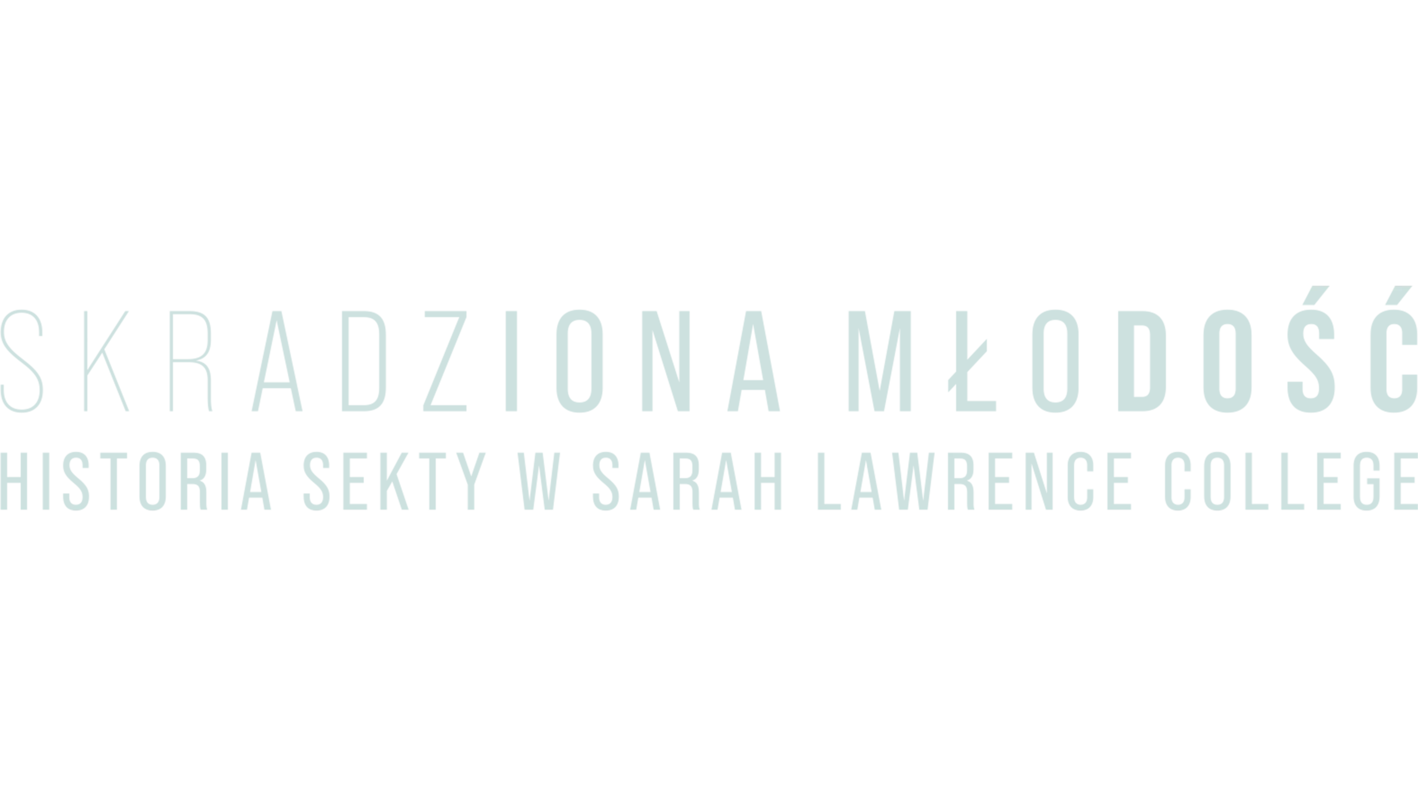 Skradziona młodość: Historia sekty w Sarah Lawrence College