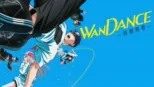 thumbnail - WANDANCE — 熱舞青春 —