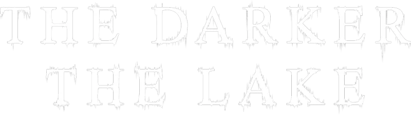 The Darker the Lake
