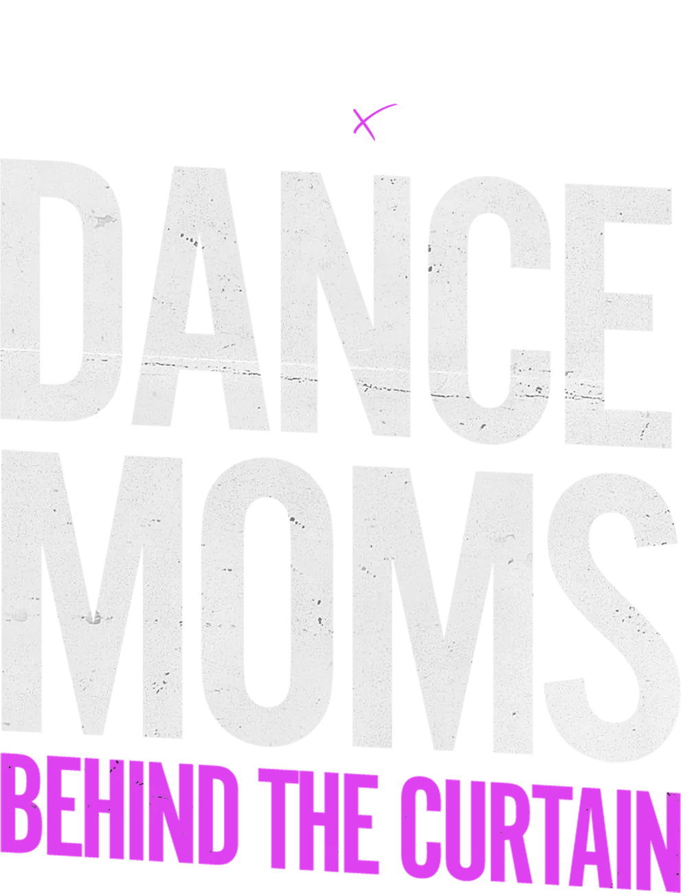 IMPACT x Nightline: DANCE MOMS: Behind the Curtain