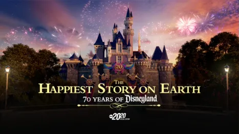 thumbnail - The Happiest Story on Earth: 70 Years of Disneyland