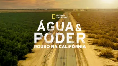 Água & Poder: Roubo na Califórnia