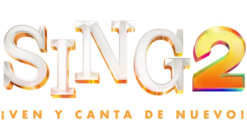 Sing 2: ¡Ven y canta de nuevo!