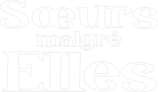 Sœurs malgré elles