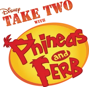 Take Two With Phineas And Ferb (Shorts)