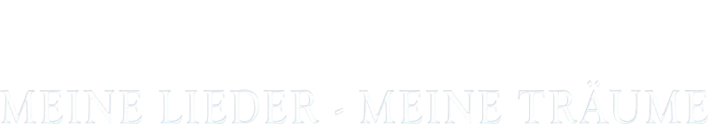 Meine Lieder - Meine Träume