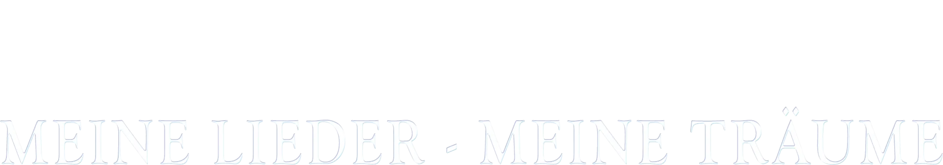 Meine Lieder - Meine Träume