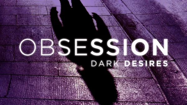 thumbnail - Obsession: Dark Desires
