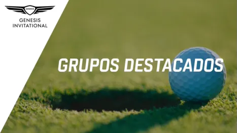 thumbnail - The Genesis Invitational: Featured Groups (Primera Ronda)