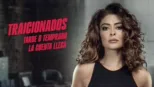 thumbnail - Traicionados: Tarde o temprano la cuenta llega