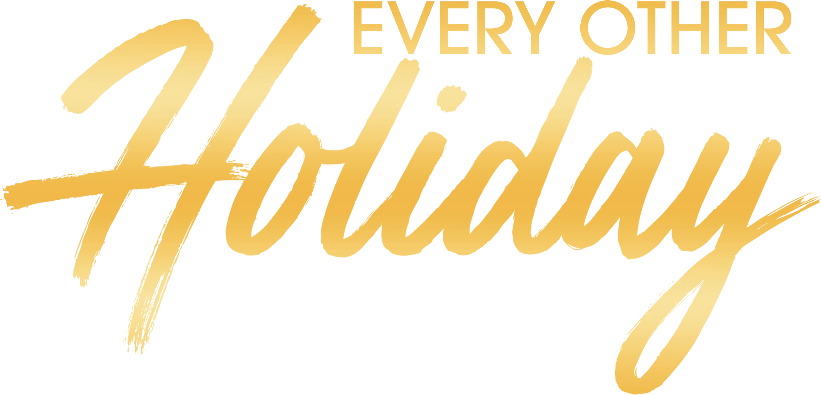 Every Other Holiday