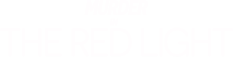 Murder in the Red Light