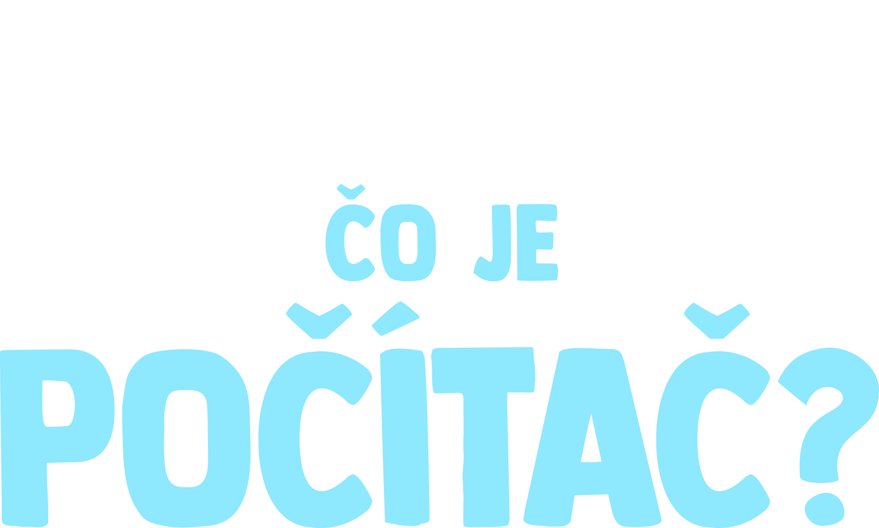 Vidlík kladie otázku: Čo je počítač?