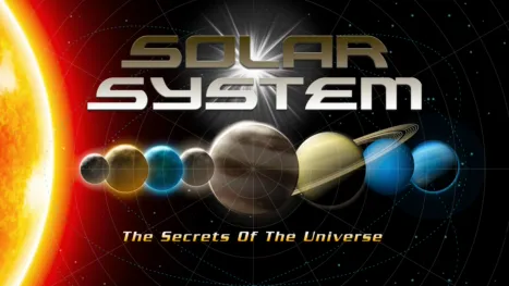 thumbnail - Solar System: the Secrets of the Universe