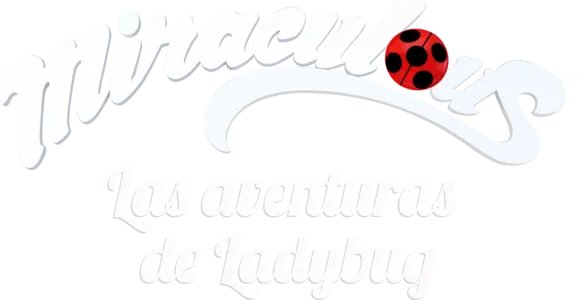 Miraculous: Las aventuras de Ladybug
