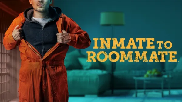 thumbnail - Inmate to Roommate