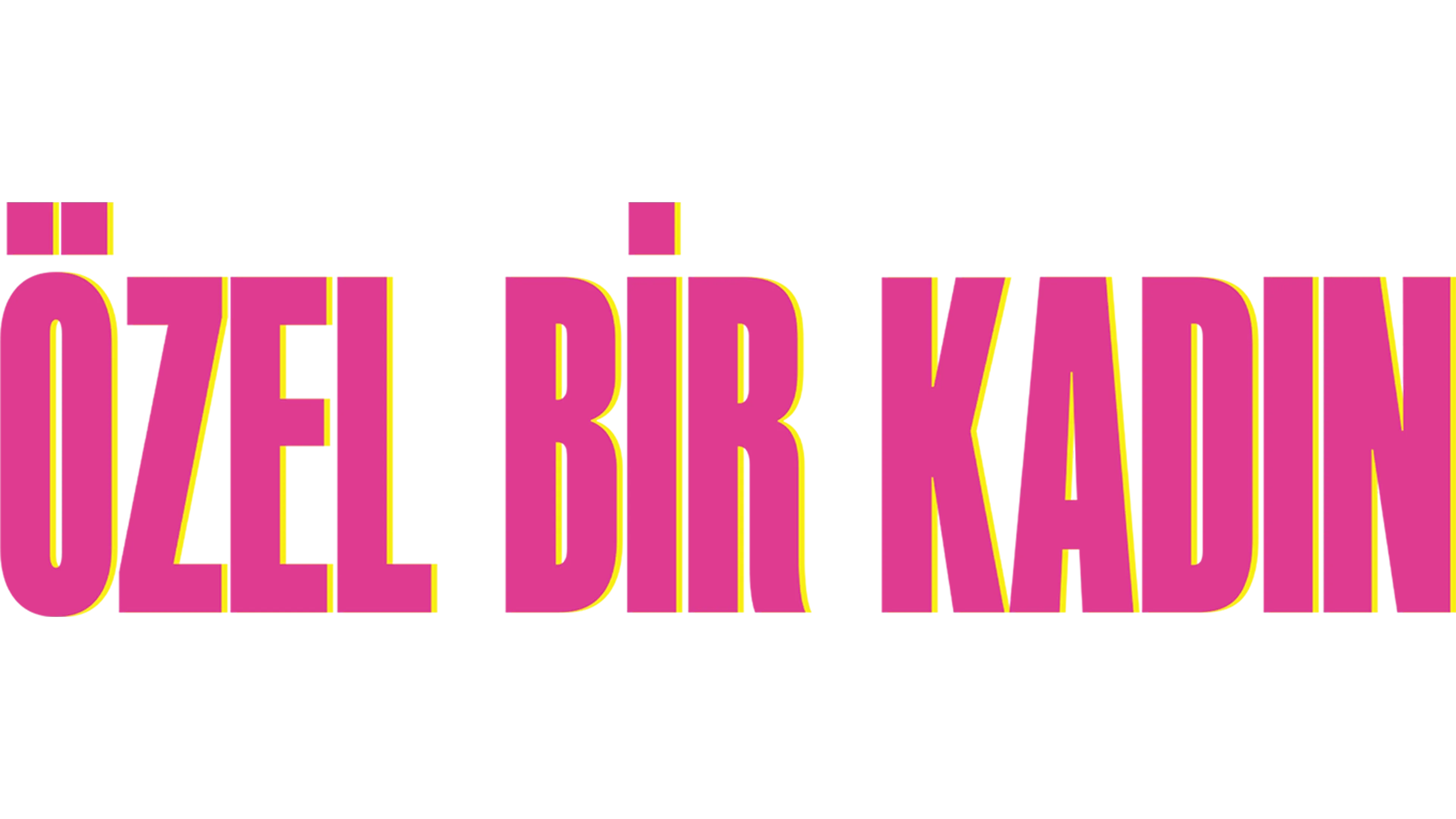 Özel Bir Kadın
