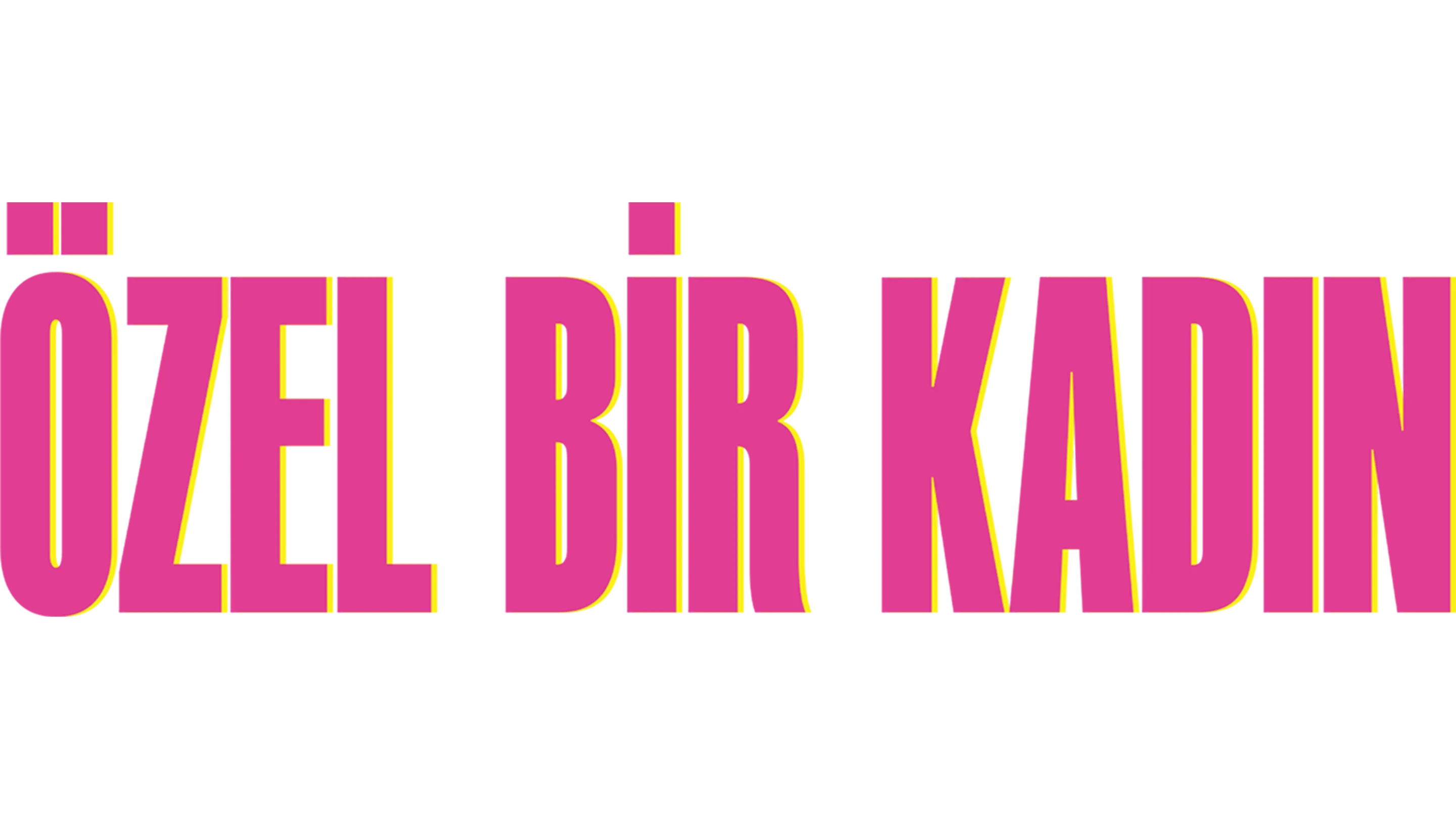 Özel Bir Kadın