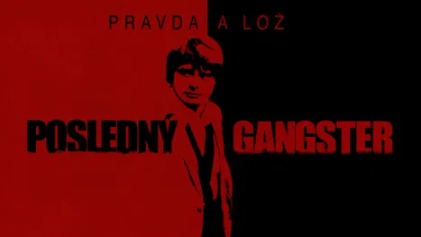 thumbnail - Pravda a lož: Posledný gangster