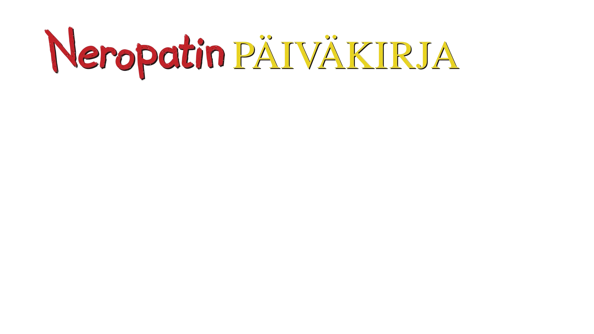 Neropatin päiväkirja: Isoveli isottelee