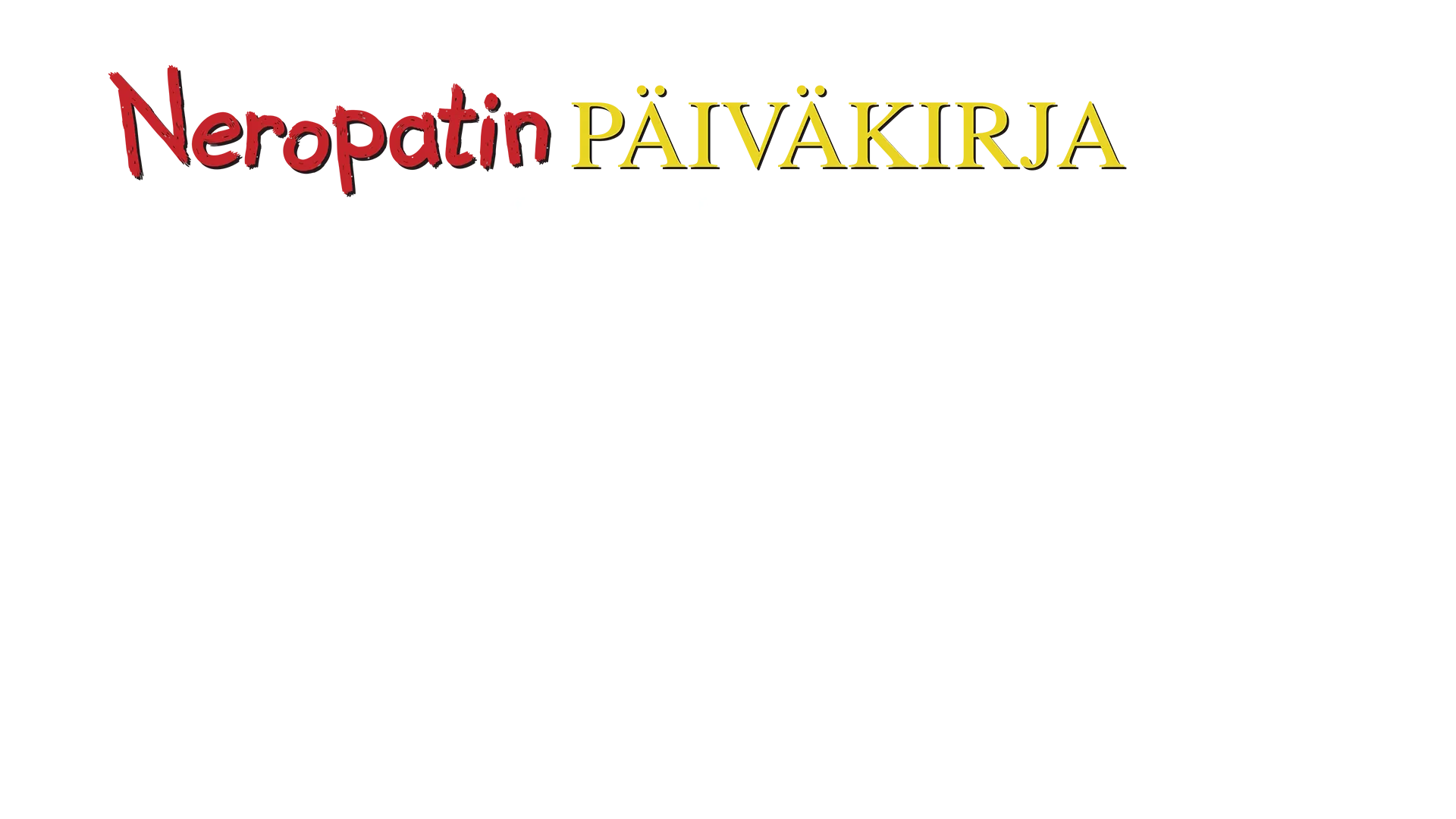 Neropatin päiväkirja: Isoveli isottelee
