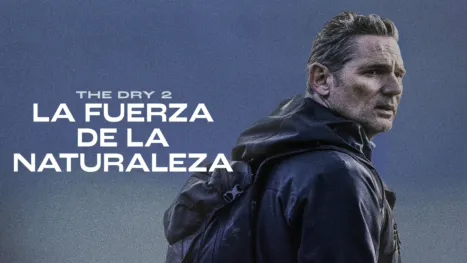 thumbnail - The dry 2: La fuerza de la naturaleza