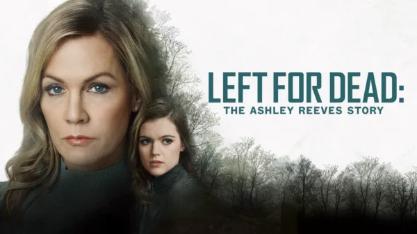 thumbnail - Left for Dead: The Ashley Reeves Story