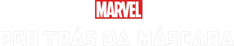 Marvel Por Trás da máscara