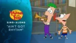 thumbnail - "Ain't Got Rhythm" (Sing-Along) | Phineas and Ferb Music Video