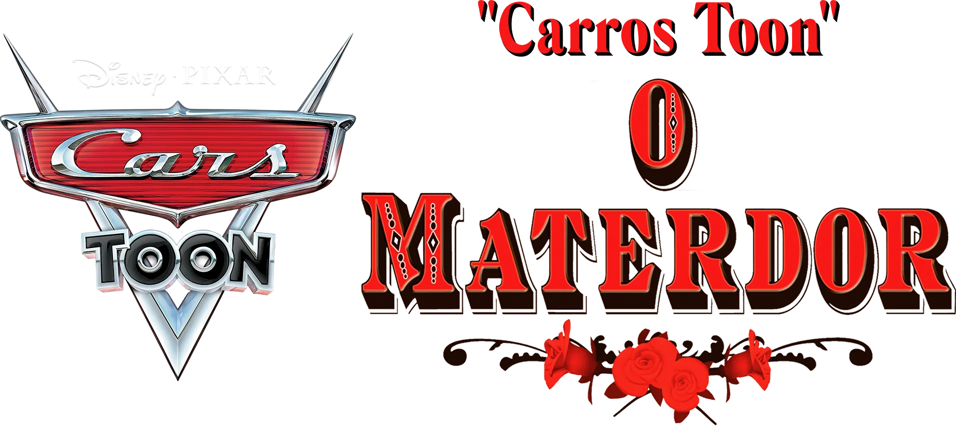 "Carros Toon"-O Materdor"