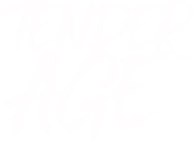 Tender Age