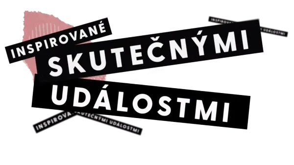 Inspirované skutečnými událostmi