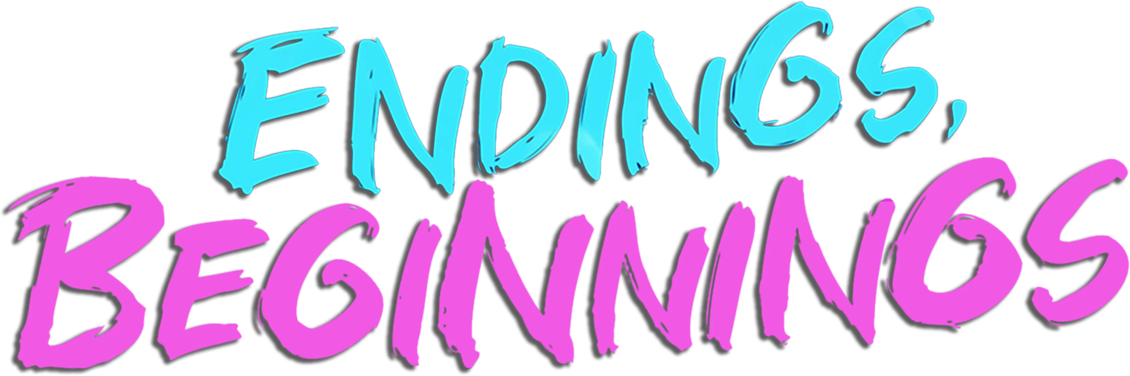 Endings, Beginnings