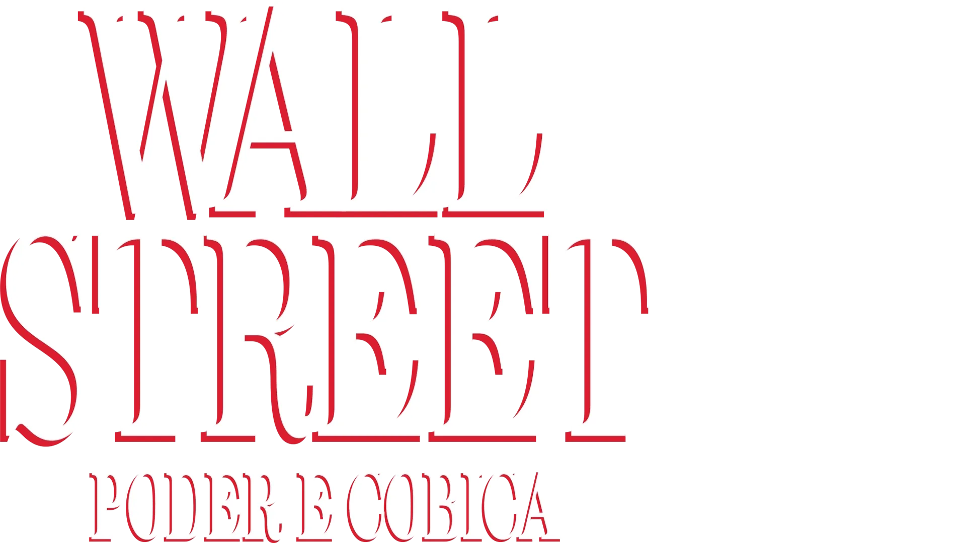 Wall Street Poder E Cobiça