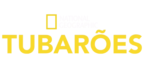 National Geographic: Tubarões