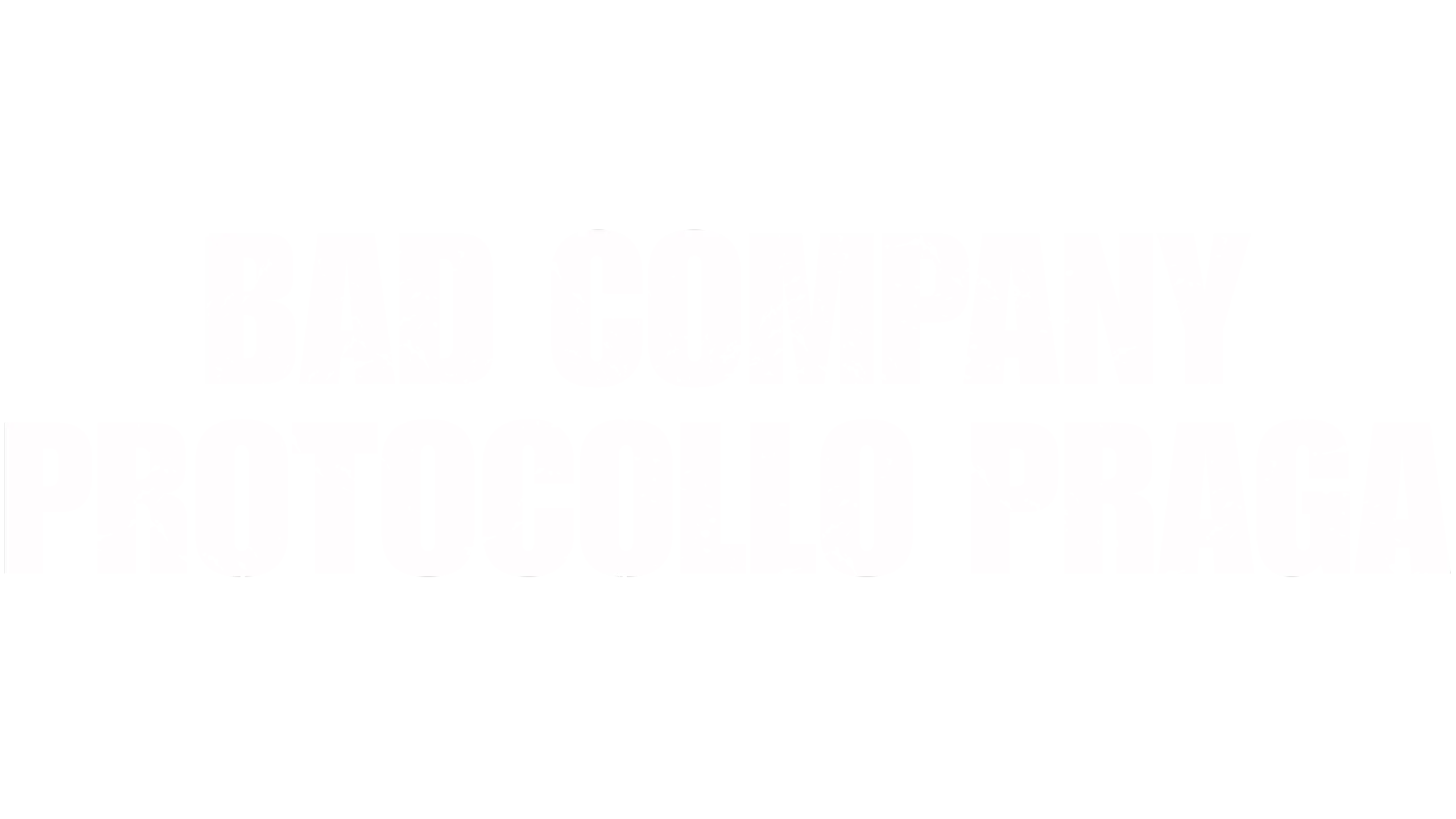 Bad Company - Protocollo Praga