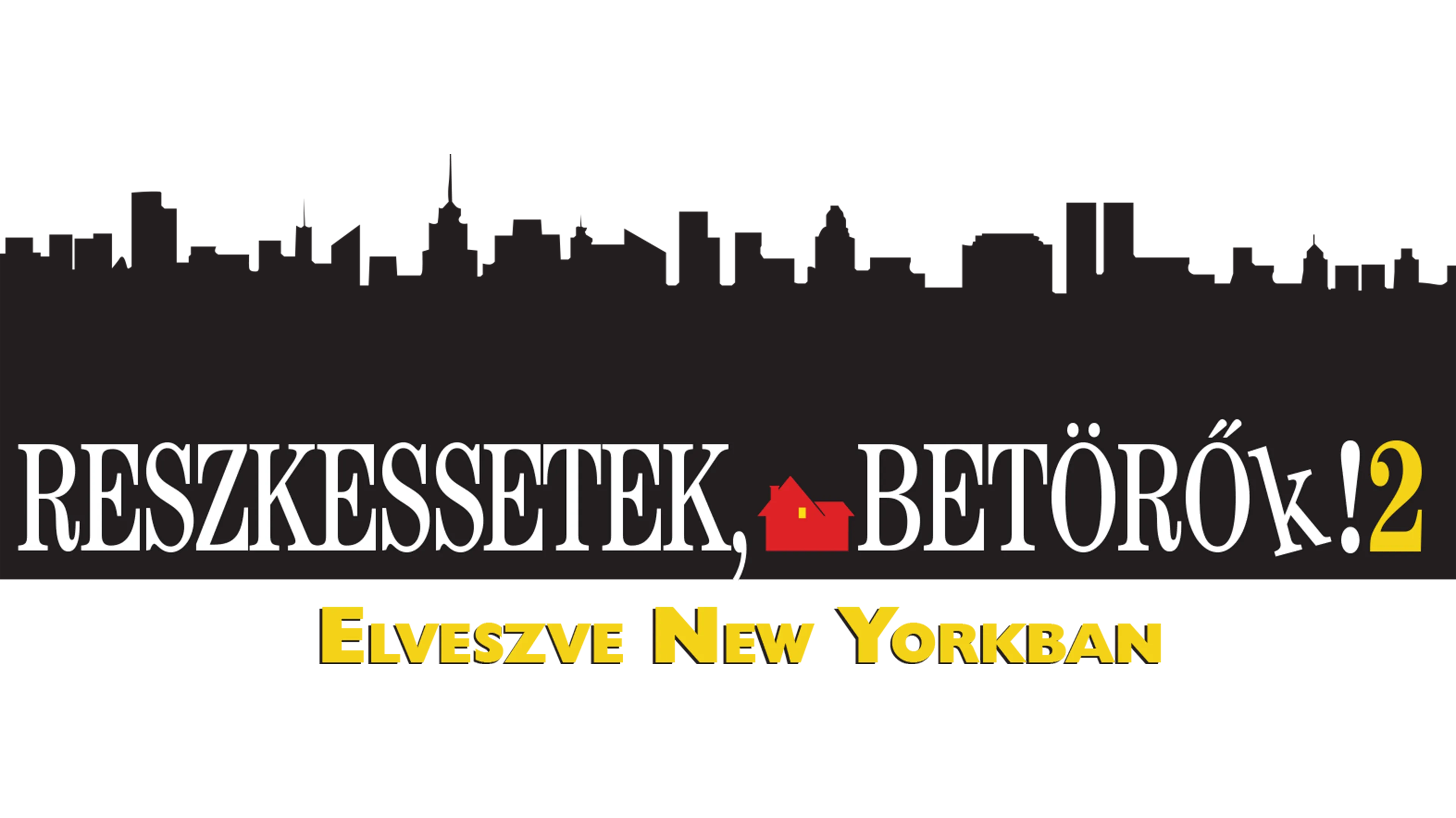 Reszkessetek, betörők! 2. – Elveszve New Yorkban