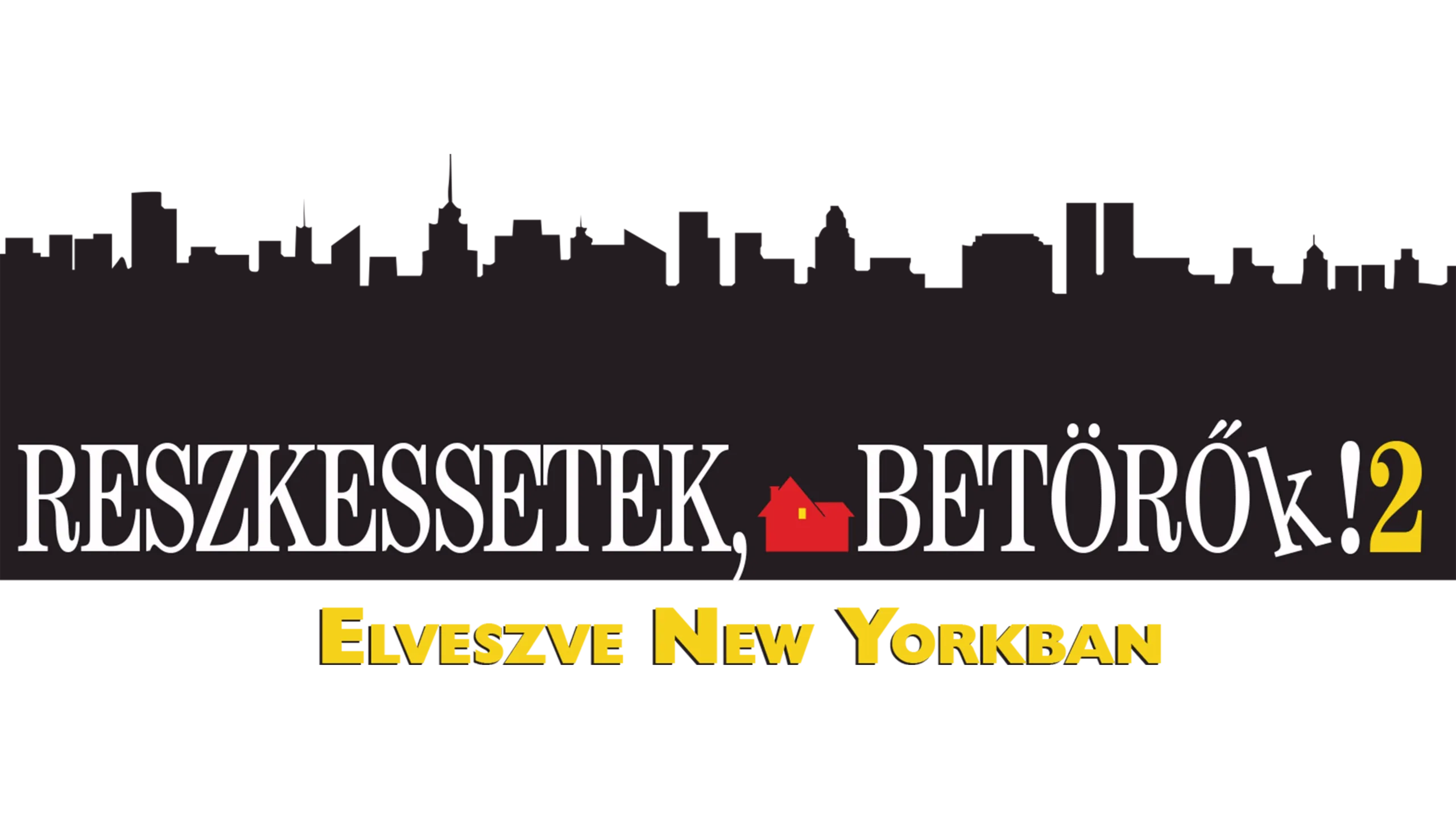 Reszkessetek, betörők! 2. – Elveszve New Yorkban