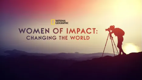 thumbnail - Women Of Impact: Changing The World