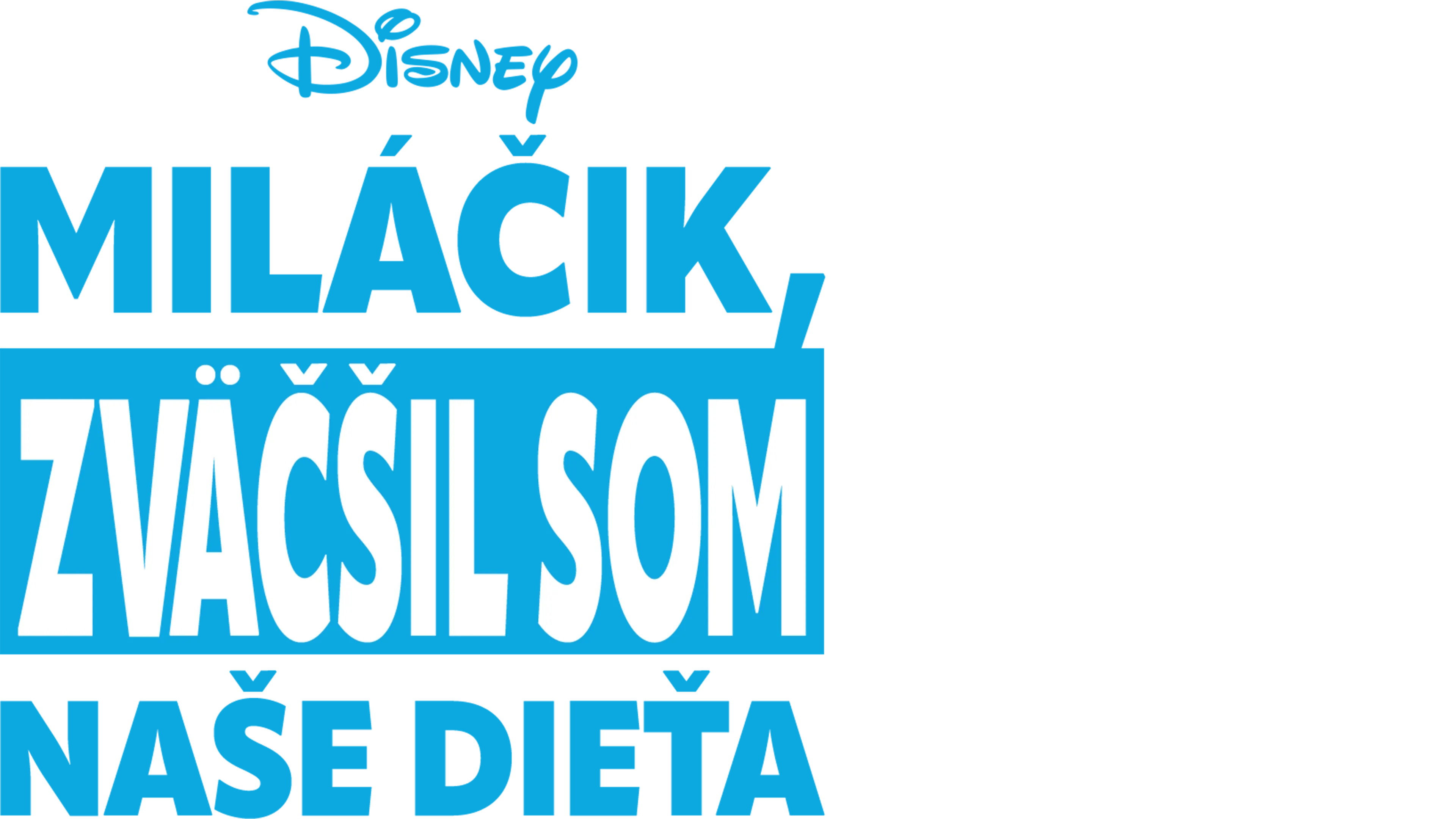 Miláčik, zväčšil som naše dieťa