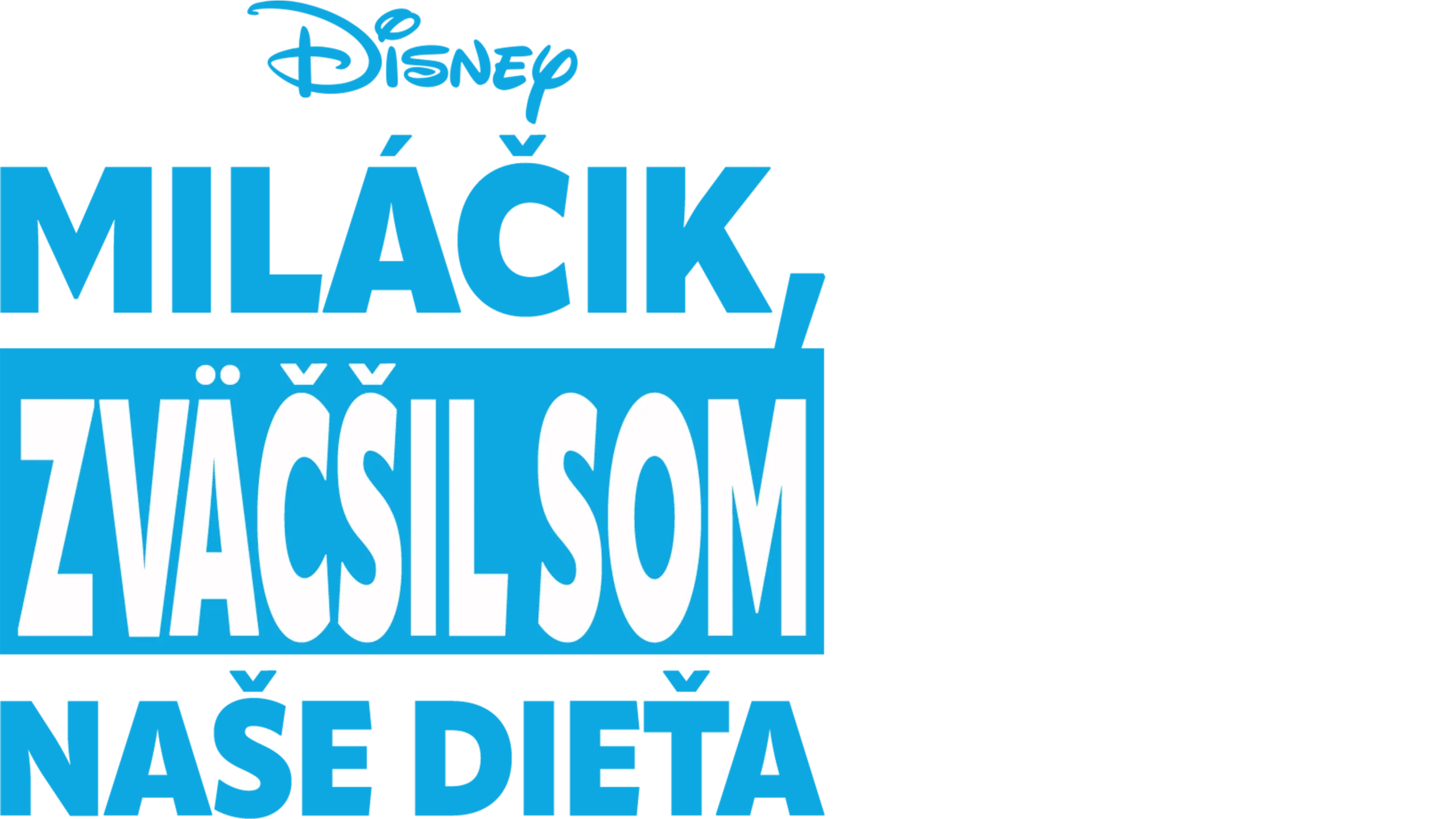 Miláčik, zväčšil som naše dieťa