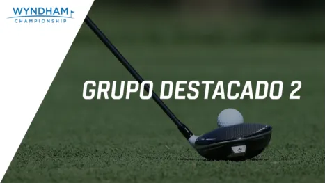 thumbnail - Wyndham Championship: Featured Group 2 (Primera Ronda)