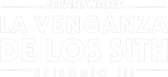 Star Wars: La venganza de los Sith (Episodio III)