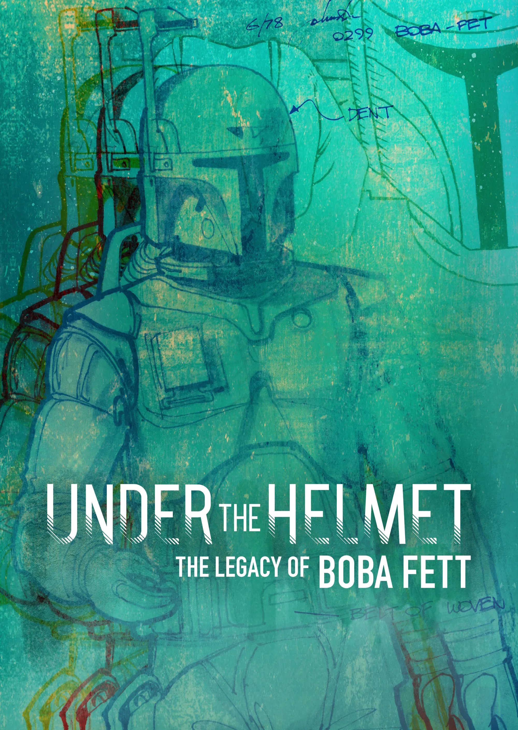 Under the Helmet: The Legacy of Boba Fett
