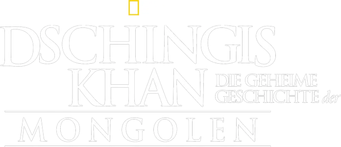 Dschingis Khan: Die geheime Geschichte der Mongolen