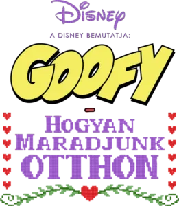 A Disney bemutatja: Goofy - Hogyan maradjunk otthon