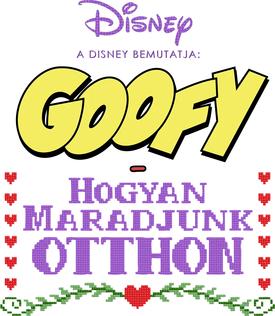 A Disney bemutatja: Goofy - Hogyan maradjunk otthon