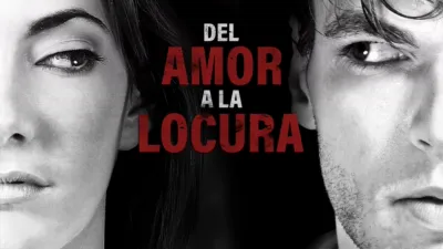 Del amor a la locura