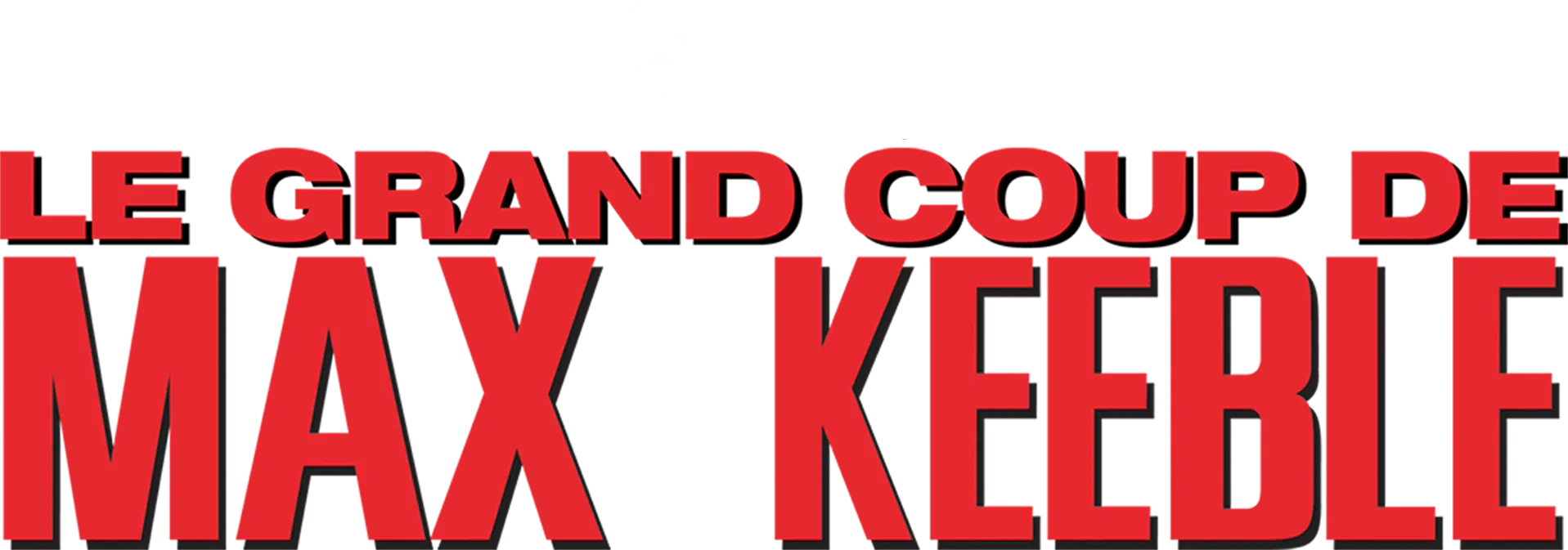 Le Grand Coup de Max Keeble